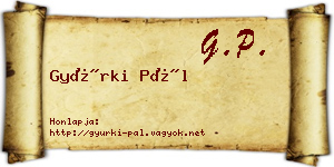Gyürki Pál névjegykártya